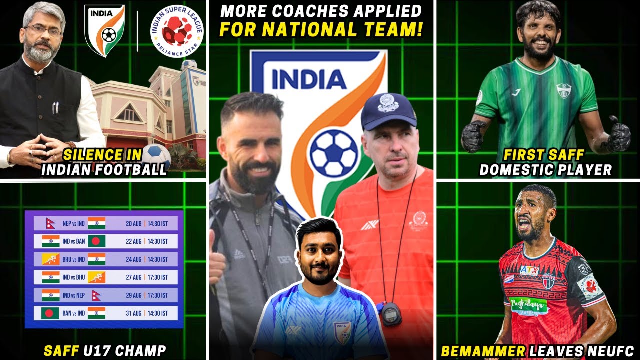 More coaches applied for national team! ISL, AIFF new Constitution & Election update|SAFF update