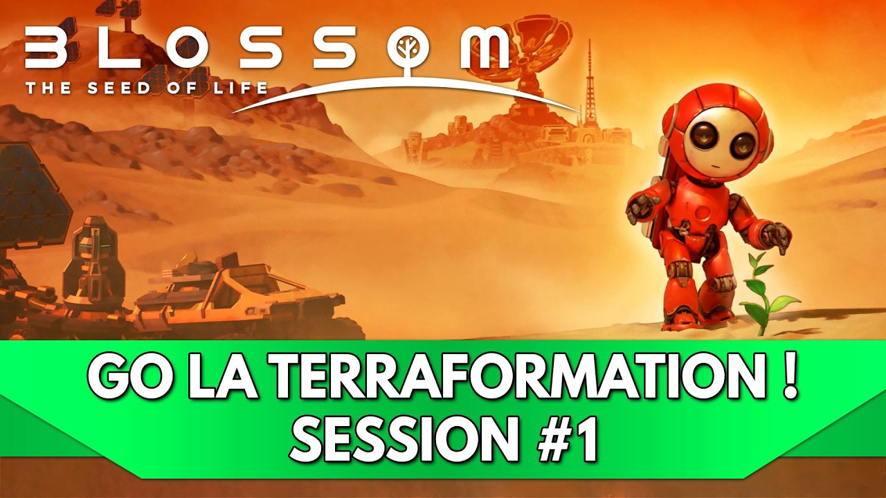 Blossom Seed of Life Gameplay FR : Go la Terraformation ! 🚀 | Session #1