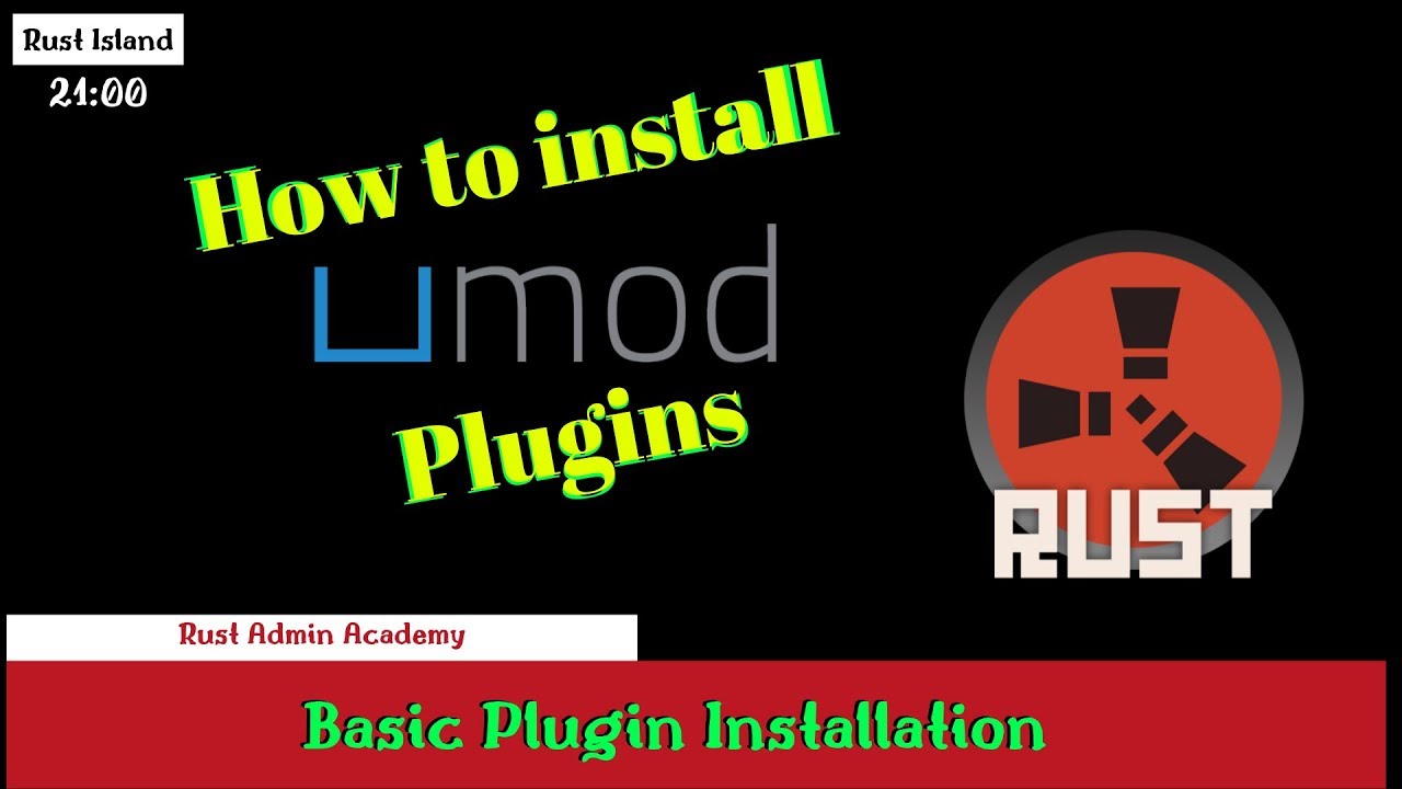 Rust How to Install UMOD PLUGINS | Rust Admin Academy Tutorial 2020