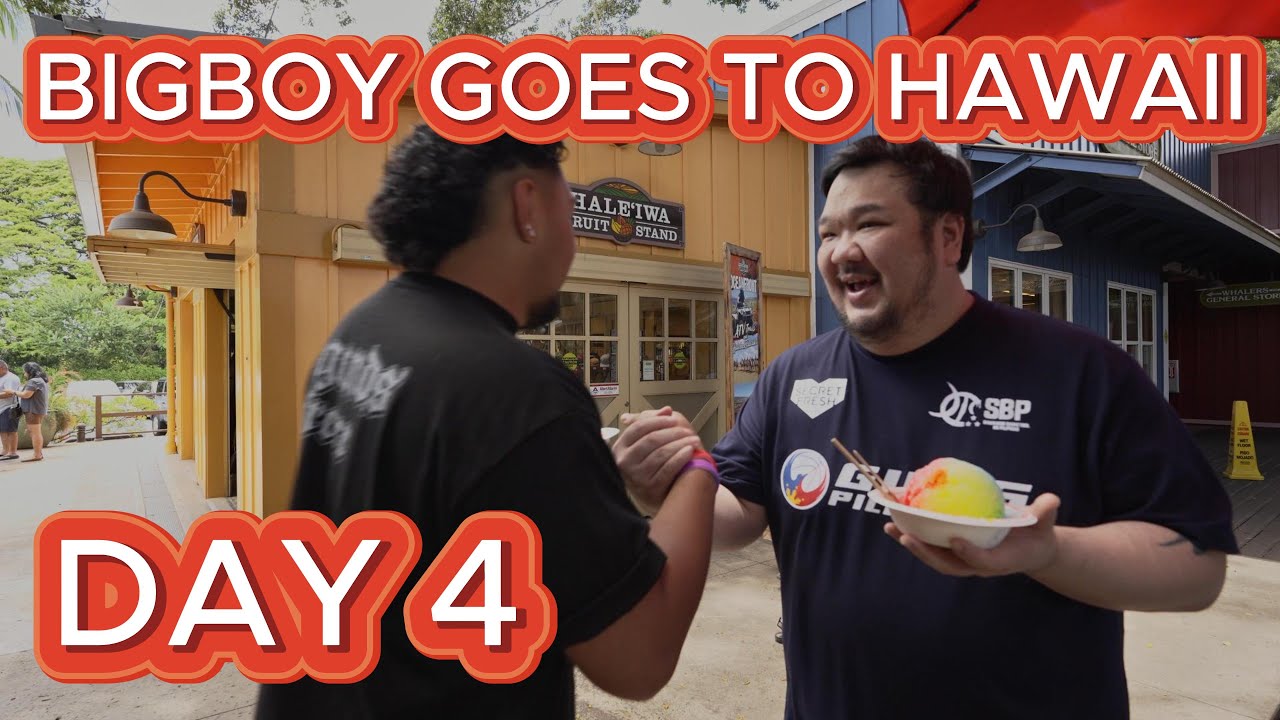BIGBOY GOES TO HAWAII (DAY 4)