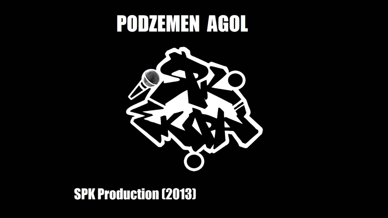 S.P.K. Ekipa - PODZEMEN AGOL ²º¹³