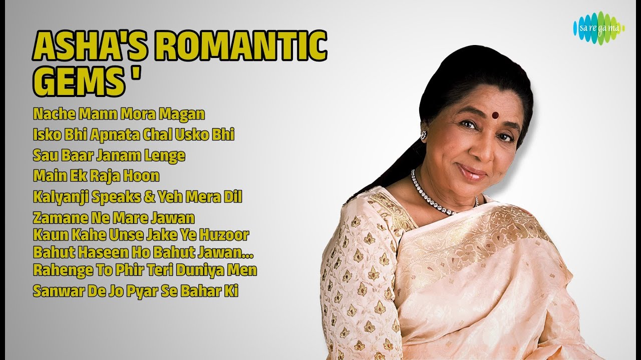 आशा के रोमांटिक नगमे | Asha Bhosle Songs | Nache Mann Mora Magan