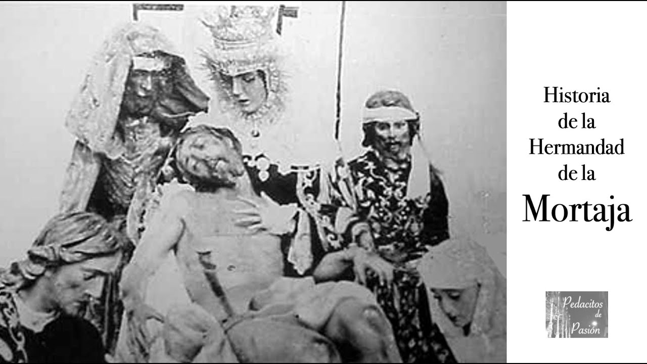 Historia LA MORTAJA (54 - Hermandades Semana Santa Sevilla)