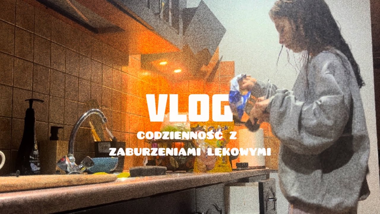 VLOG | jak wygląda codzienność z zaburzeniami lękowymi?