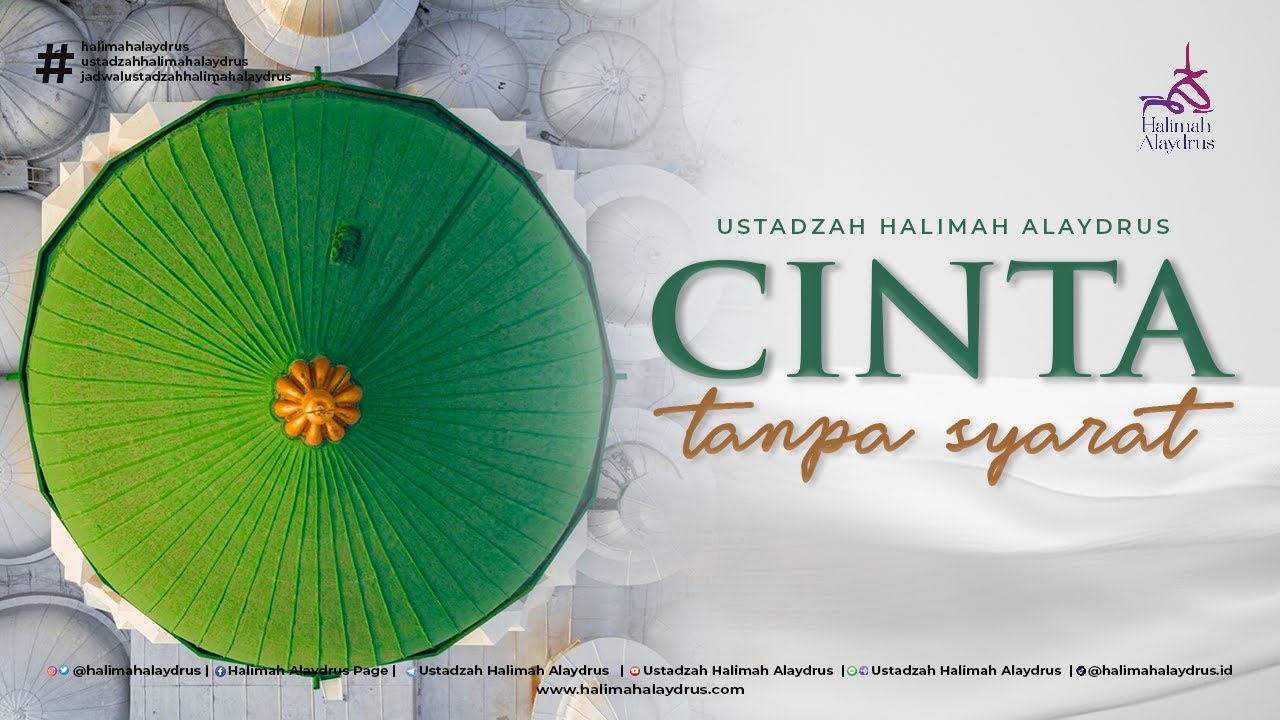 CINTA TANPA SYARAT - USTADZAH HALIMAH ALAYDRUS