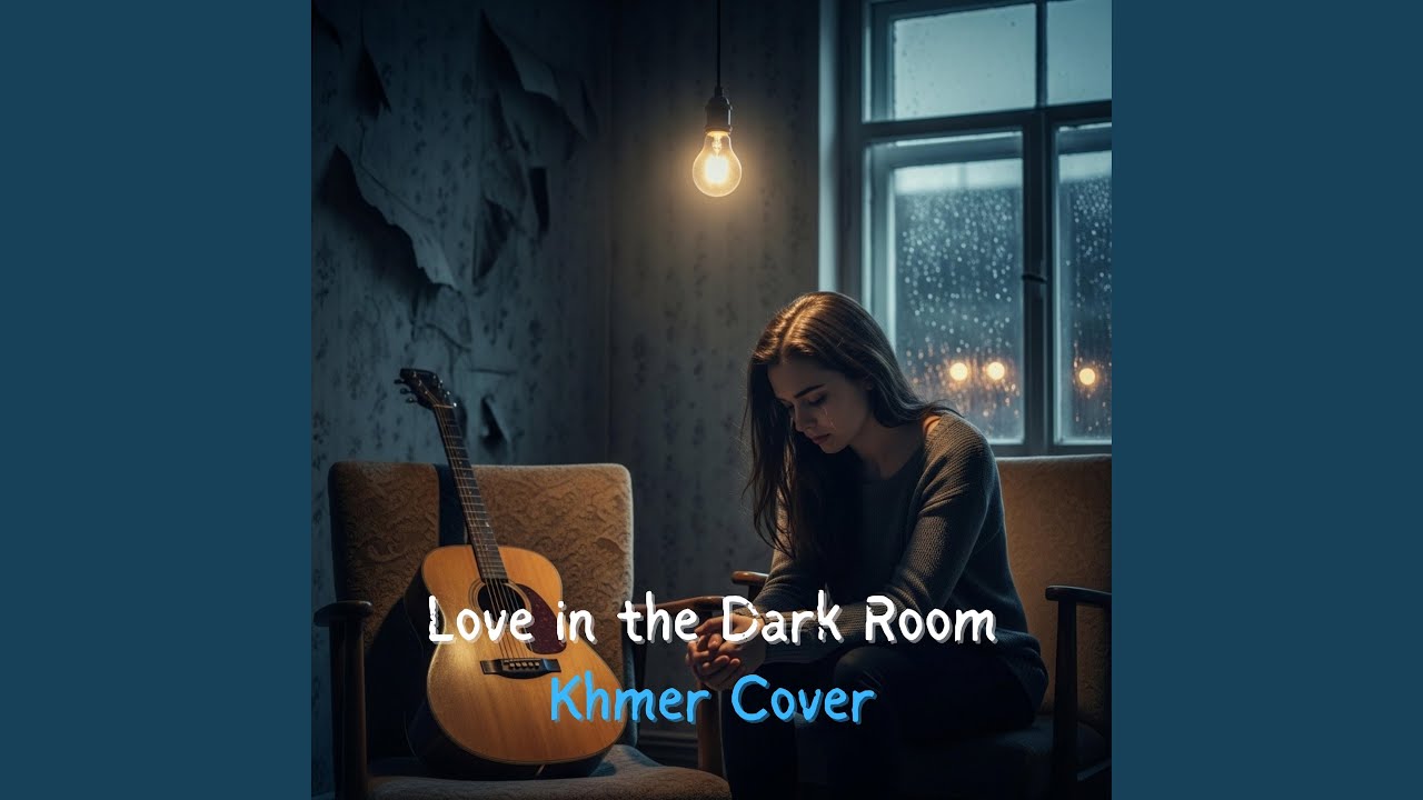 Love in the Dark Room