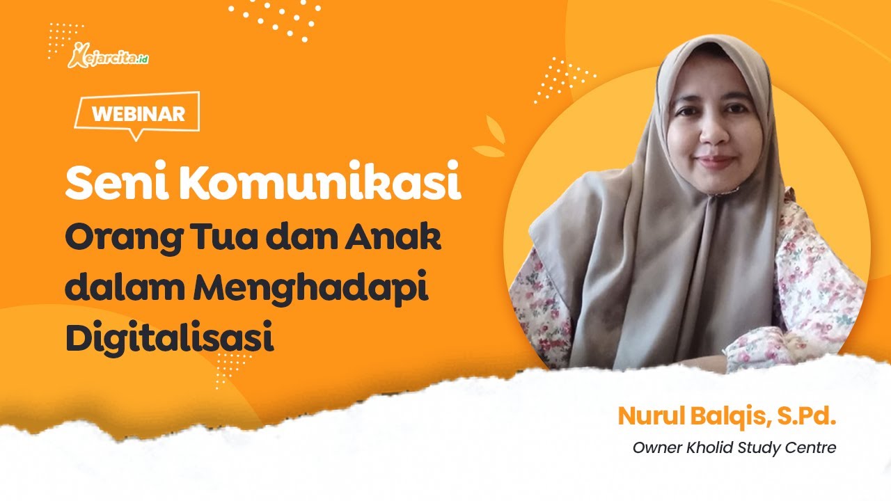 Seni Komunikasi Orang Tua dan Anak dalam Menghadapi Digitalisasi