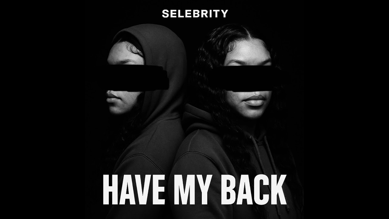Selebrity - Have My Back (Official Audio) (Short Version) Prod. MD XXL