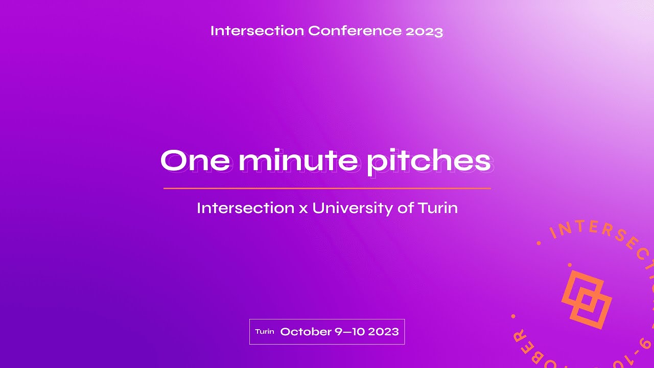 One Minute Pitches (Intersection x University of Turin)