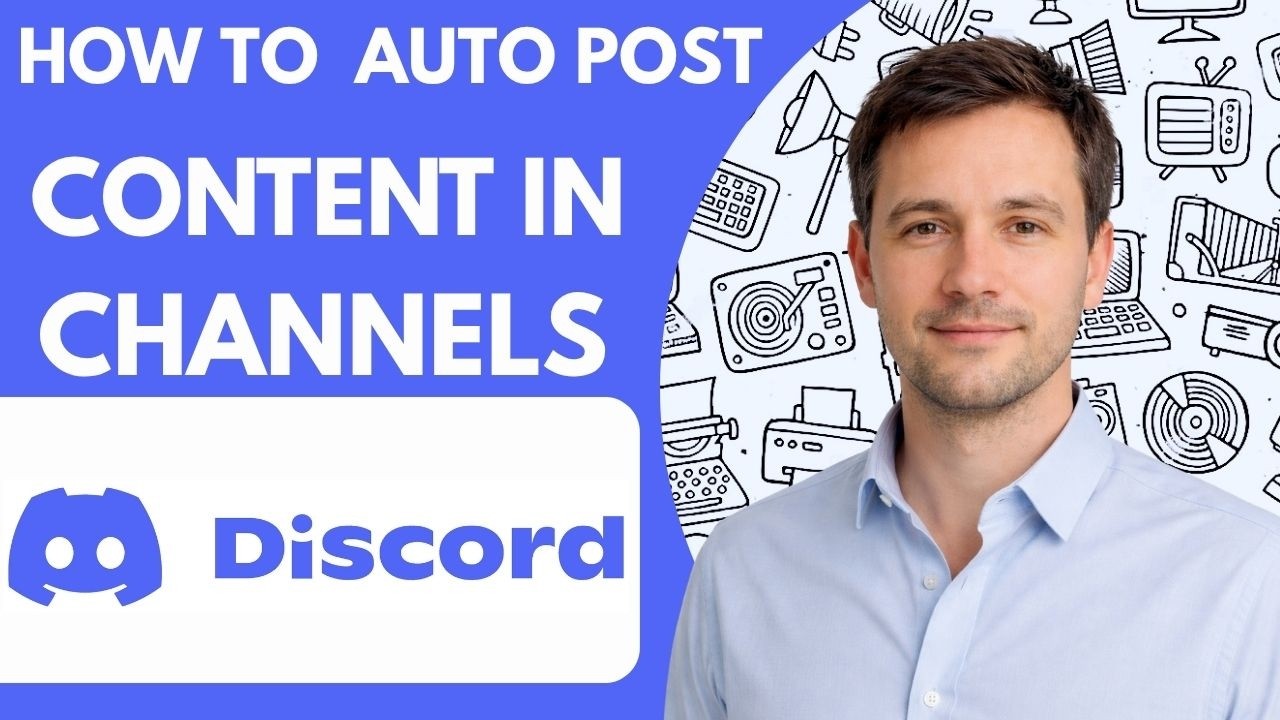 How to Auto Post Content in Discord Channels Full Guide 2026