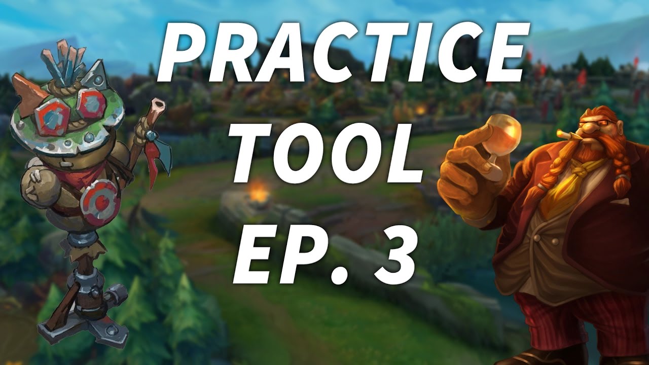 Practice Tool Routines - Ep. 3: Gragas Combos