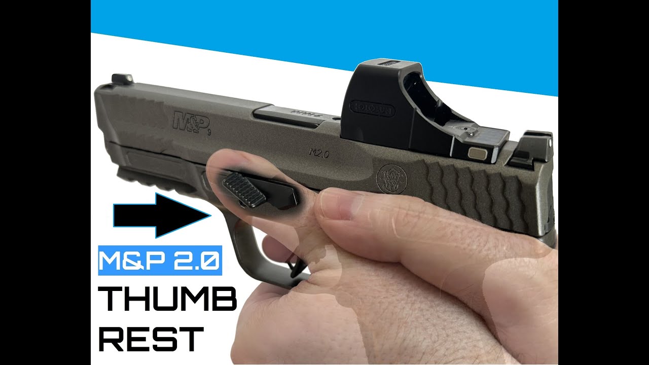 THUMB REST Install - Smith & Wesson M&P M2.0