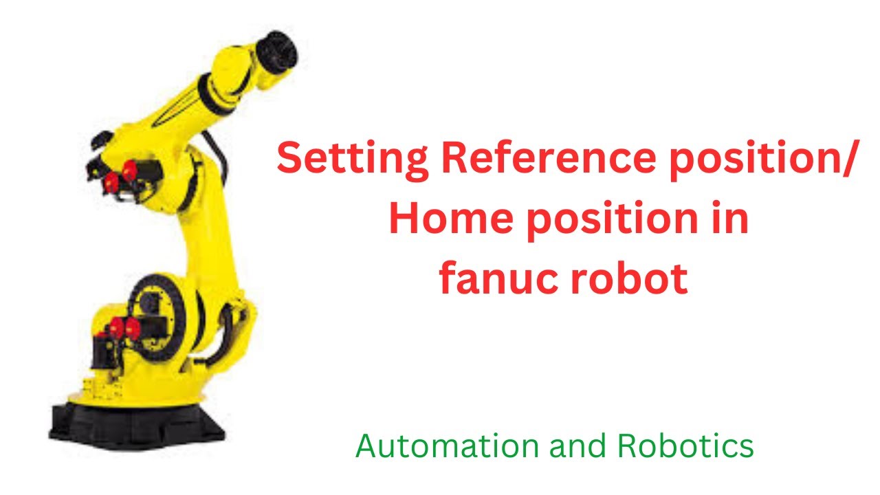 Setting Home/Reference position in Fanuc Robot