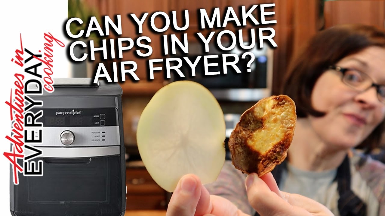 Can you do chips in the Air Fryer? - Adventures in Everyday Cooking