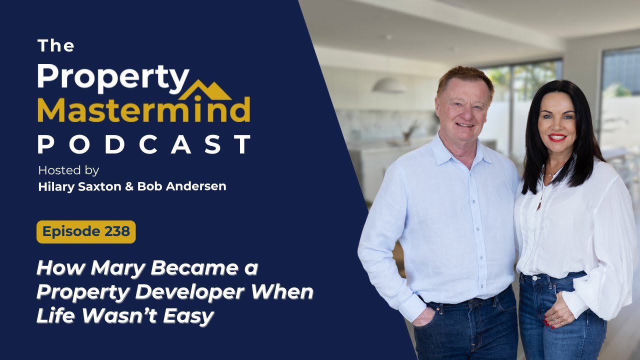 How Mary Became a Property Developer When Life Wasn’t Easy