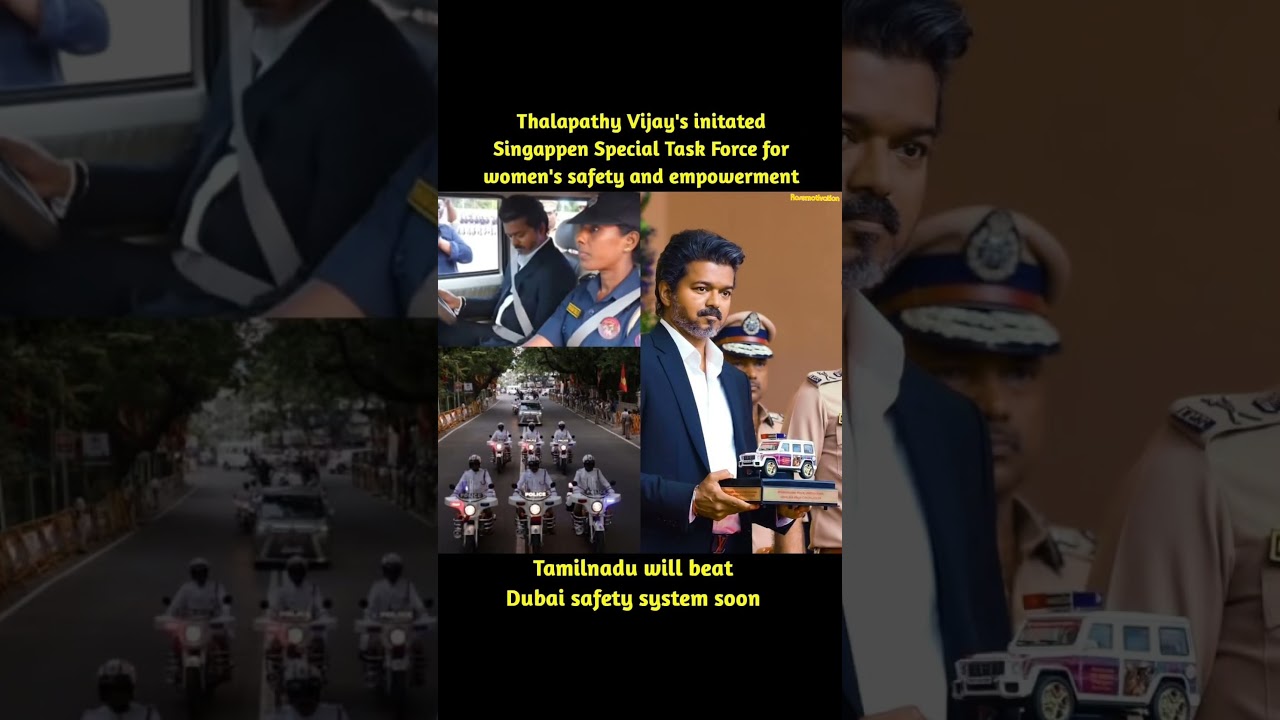Thalapathy Vijay's initated Singappen Special Task Force for women's safety and empowermentPOLICETa