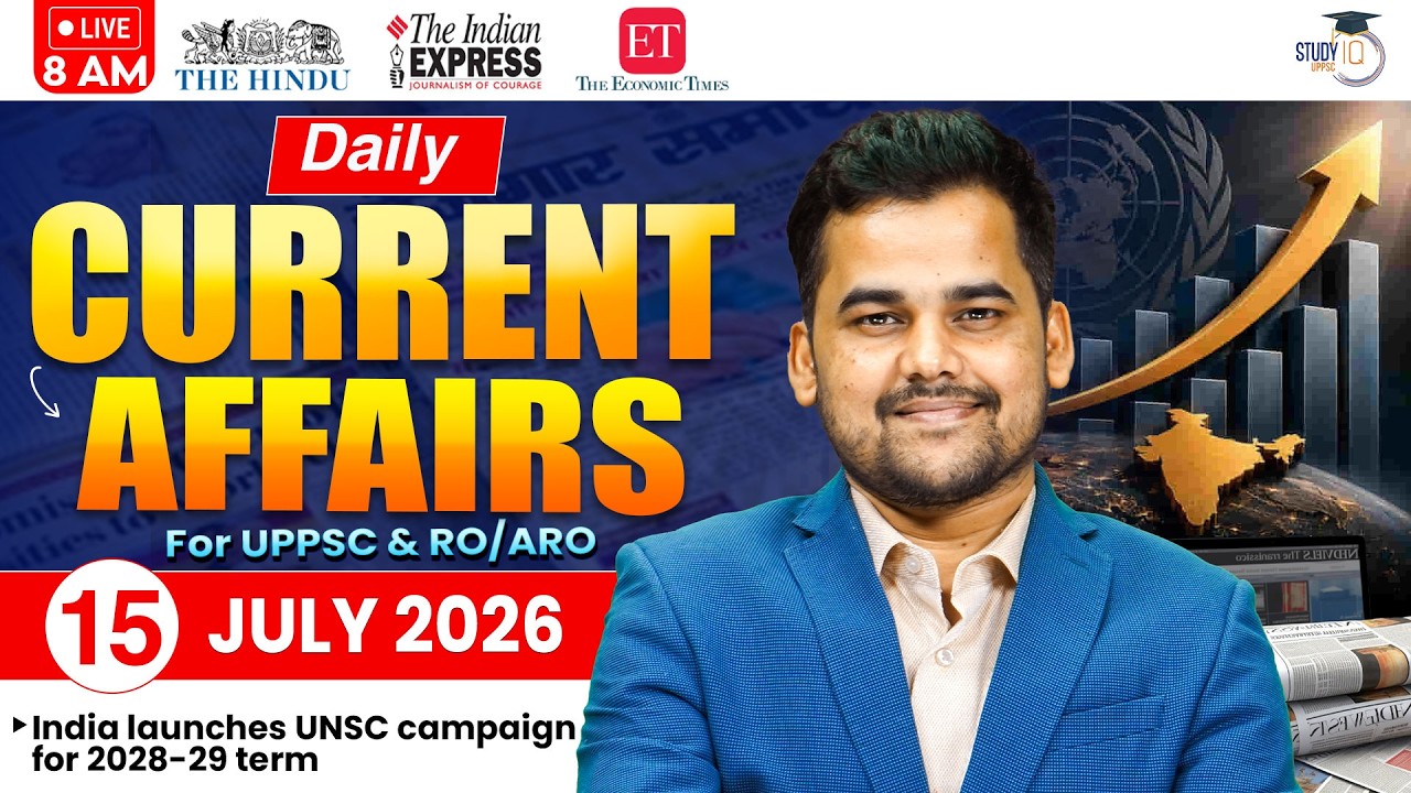Daily Current Affairs 2026 | Current Affairs Today 15 July Current Affairs for UPPCS & RO/ARO