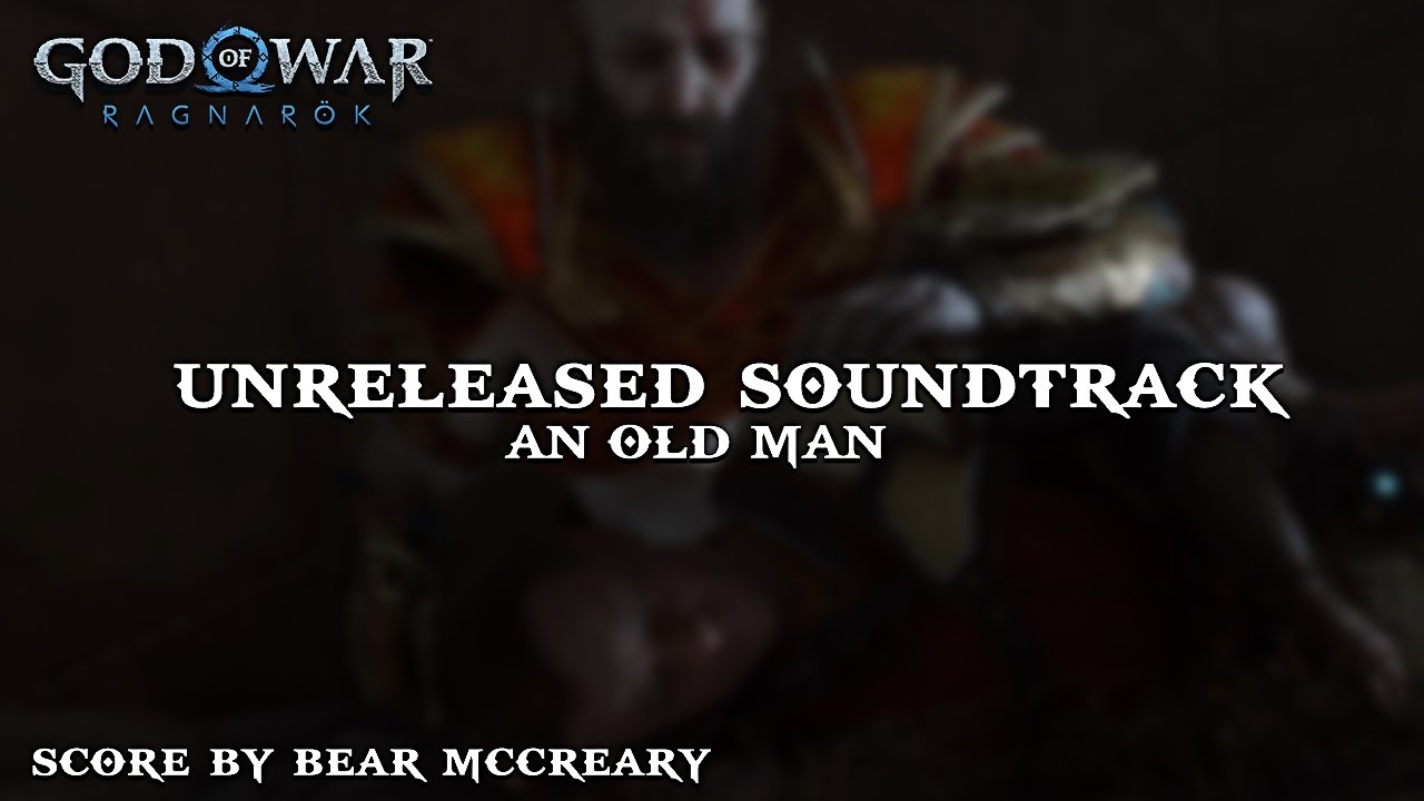 God of War Ragnarok Unreleased Soundtrack | An Old Man
