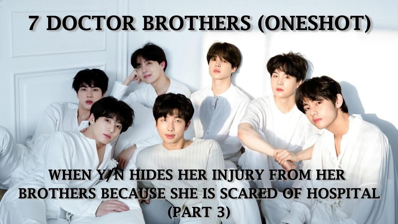 When Y/n hides her injury from her doctor brothers (BTS OT7 ONESHOT) Part 3