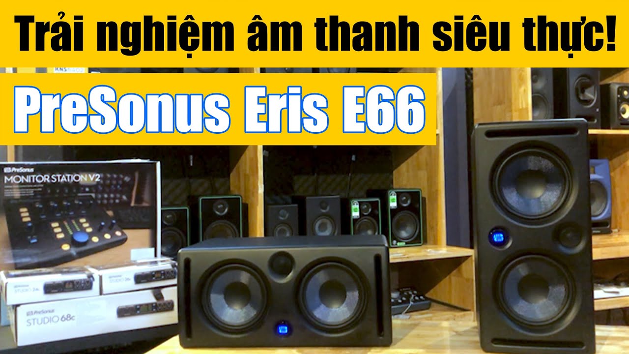 PRESONUS ERIS E66 - Trải nghiệm &acirc;m thanh si&ecirc;u thực!