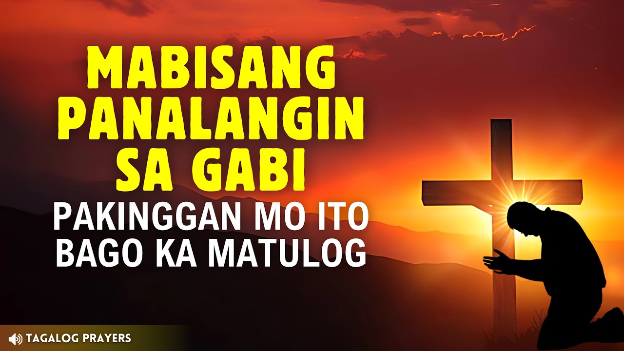 DI MAKATULOG SA GABI? PAKINGGAN MO ANG DASAL NA ITO. MABISANG PANALANGIN SA GABI BAGO MATULOG
