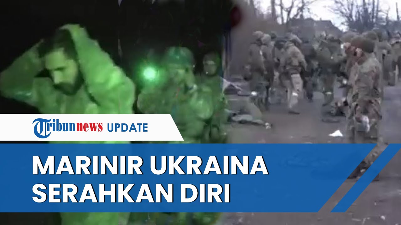 Batalion Marinir Ukraina Menyerahkan Diri ke Pasukan Chechnya, Perwira Militer Ikut Letakkan Senjata