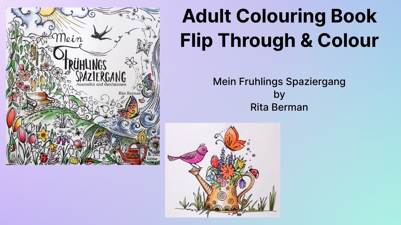 Adult Colouring Book Flip Through and colouring - Mein Fruhlings Spaziergang by Rita Berman