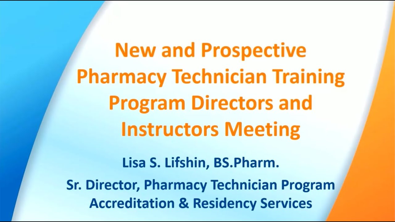 New & Prospective Pharmacy Technician Training Program Directors & Instructors Meeting Midyear 2024