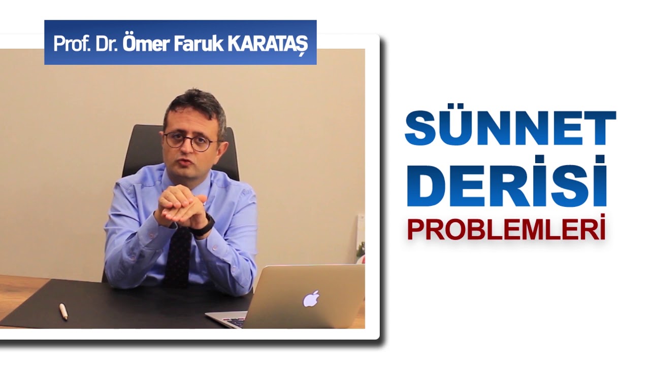 Sünnet Derisi Problemleri - Prof. Dr. Ömer Faruk Karataş