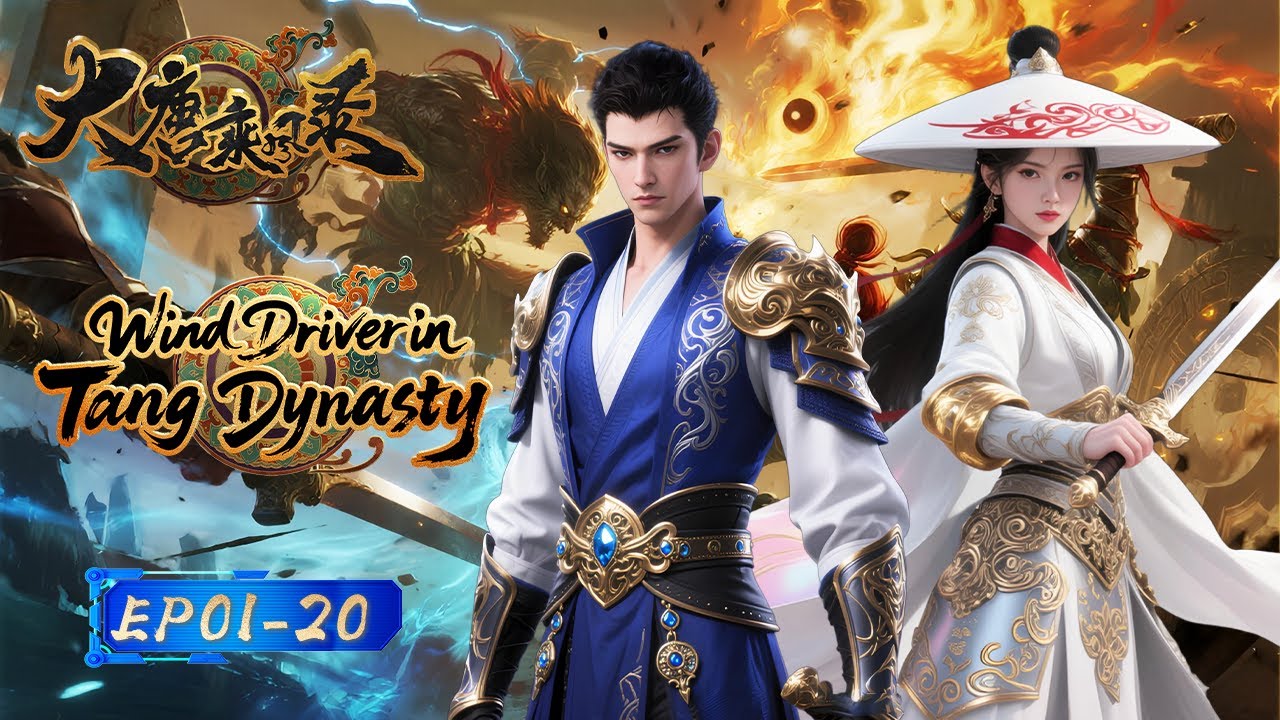 【Eng Sub】Delivering Swift Justice Across the Tang Dynasty! 🍃🗡️|EP01-20|Wind Driver in Tang Dynasty