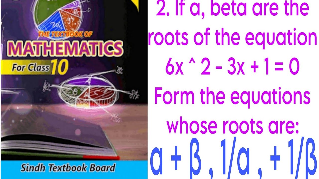 If a, β are the roots of the equation 6x^2-3x+1=0 Form the equation whose roots are:α + β, 1/α + 1/β