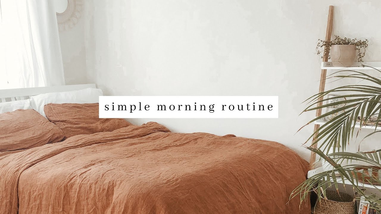 Simple Morning Routine & Calm, Slow Rituals
