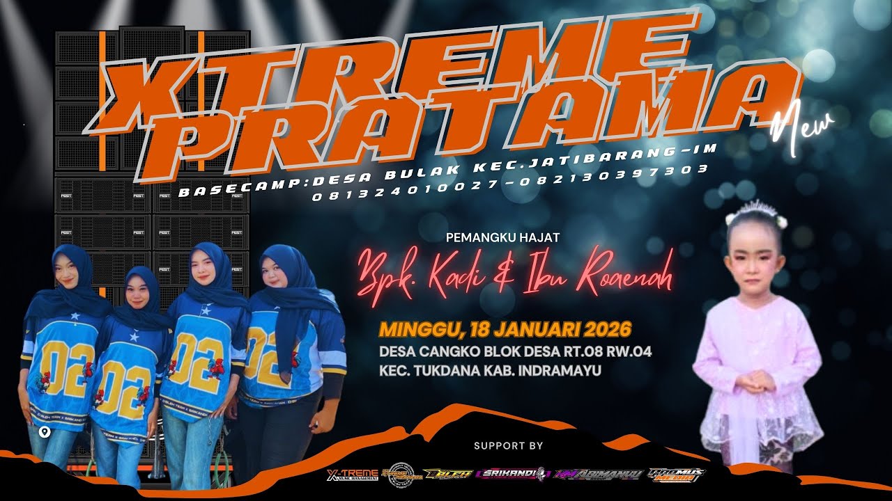 🔴LIVE SINGA DANGDUT X-TREME PRATAMA NEW | PEMANGKU HAJAT : BPK. KADI & IBU ROAENAH | 18 JANUARI 2026