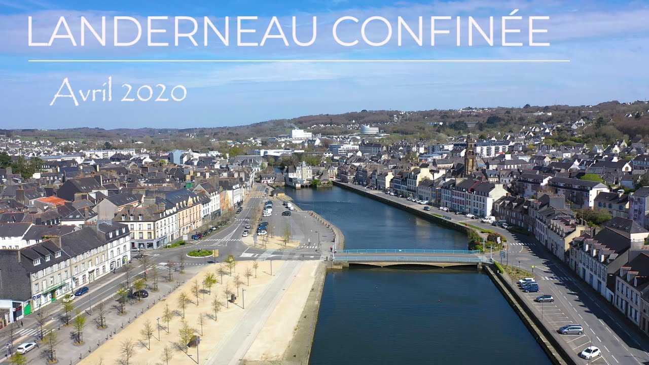 CONFINEMENT à LANDERNEAU - 4K Drone - Avril 2020