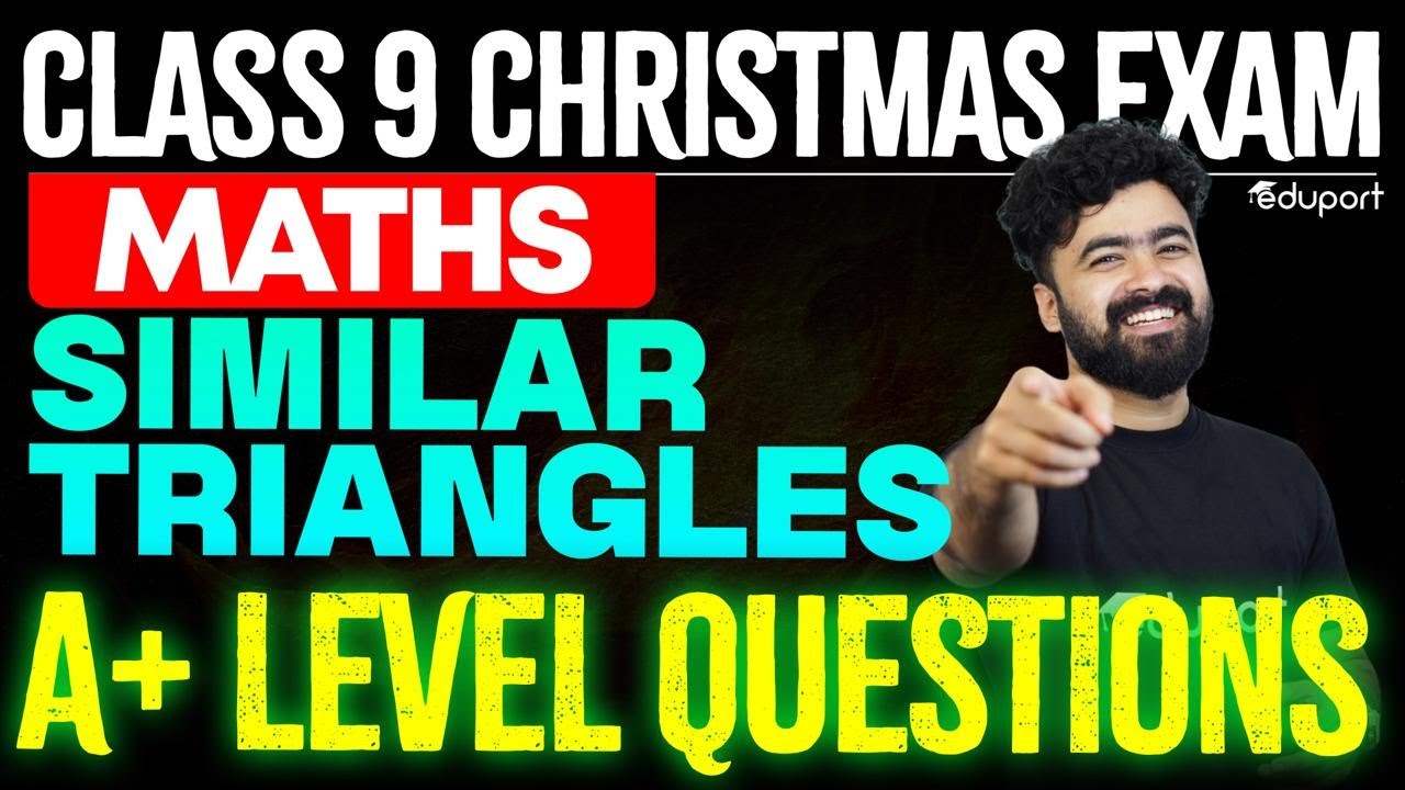 Class 9 Maths | Similar Triangles A+ Level Questions | Eduport