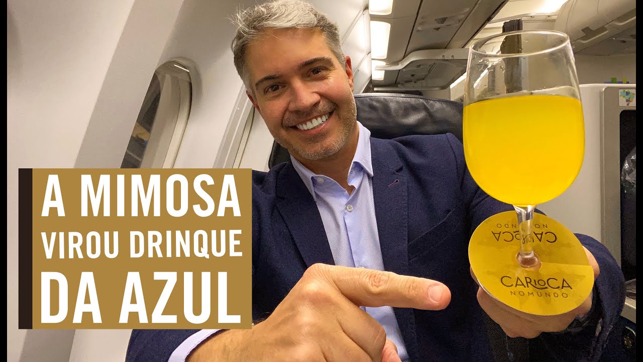 AZUL BUSINESS CLASS - A MIMOSA do CARIOCA NOMUNDO virou drinque da executiva da AZUL