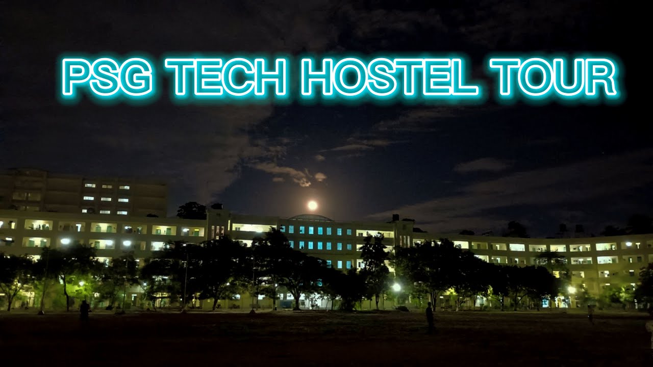 PSG  TECH HOSTEL TOUR|| PEELAMEDU || COIMBATORE