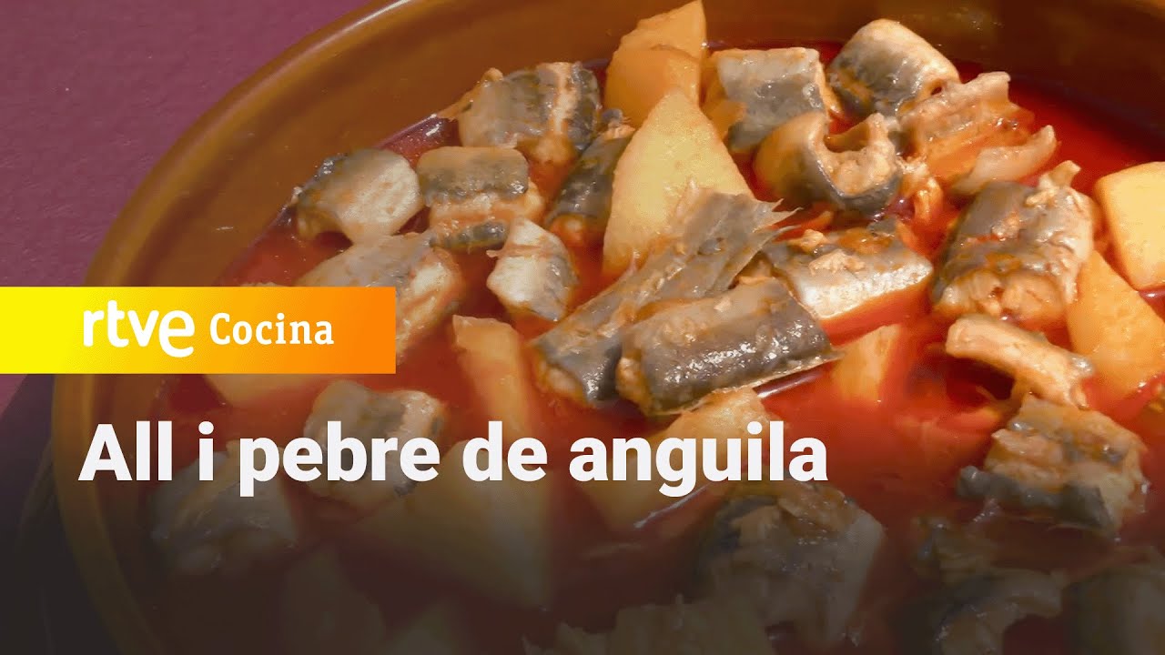 All i pebre de anguila - Ahora o nunca | RTVE Cocina