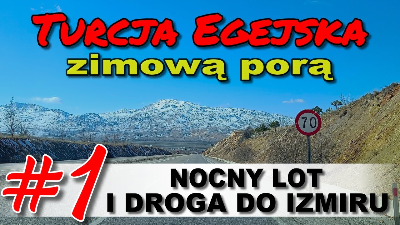 Turcja Egejska zimową porą #1 - Nocny lot i droga do Izmiru