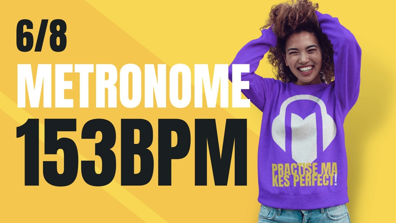 👉 6/8 METRONOME 153 BPM