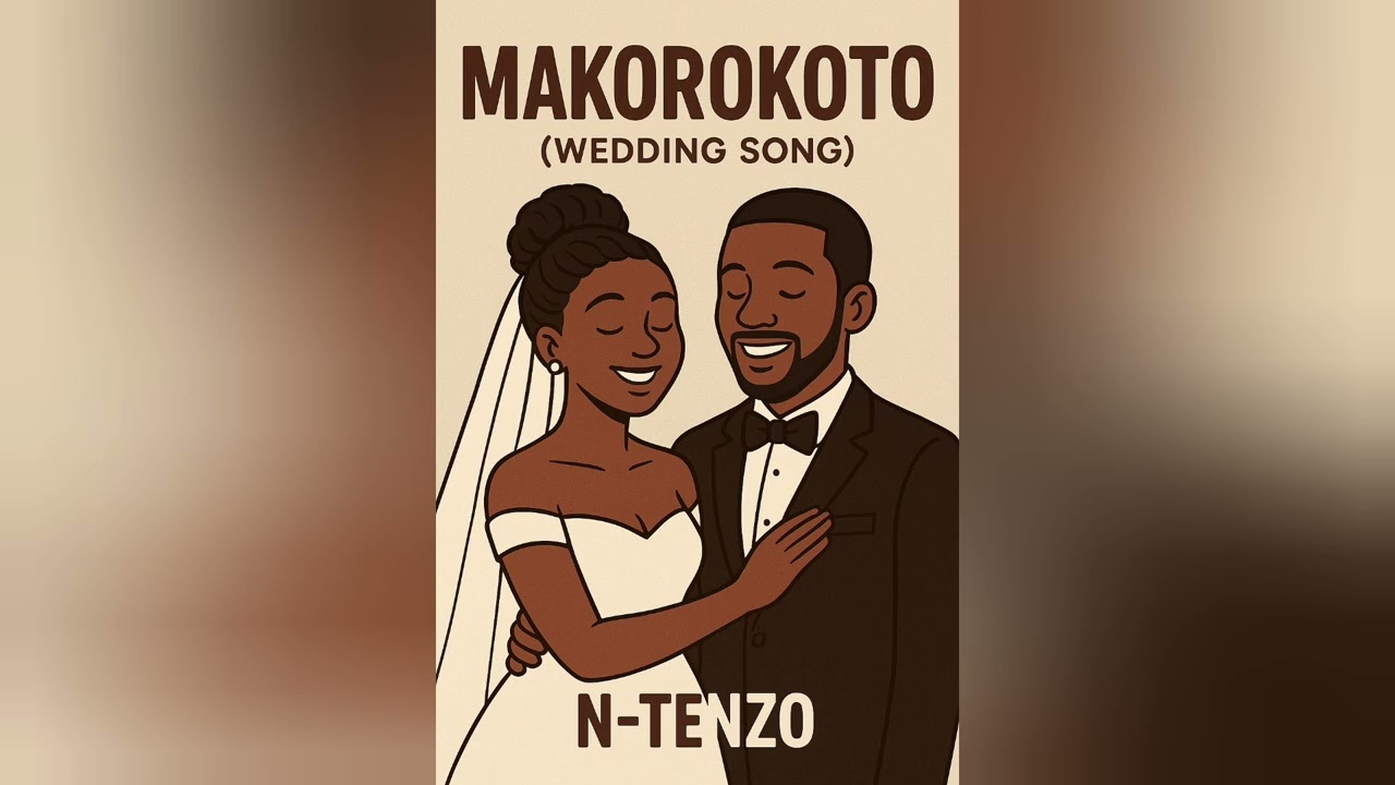 N-TENZO _-_Makorokoto (wedding) (Produced by Nally beats entertainment)
