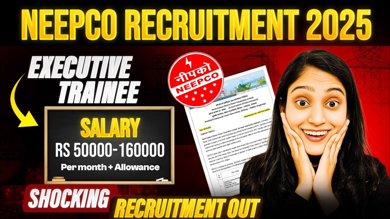 NEEPCO Recruitment 2025 EXPOSED Shocking Salary Details