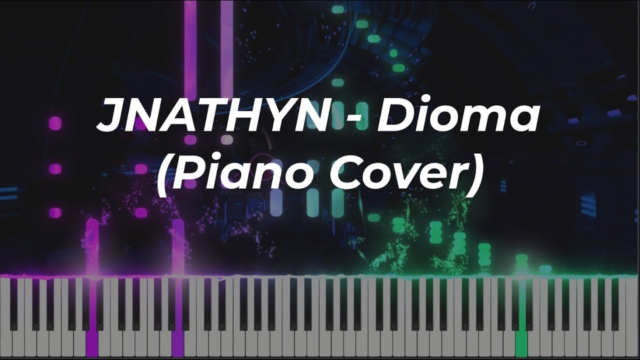 JNATHYN - Dioma (Piano Cover)