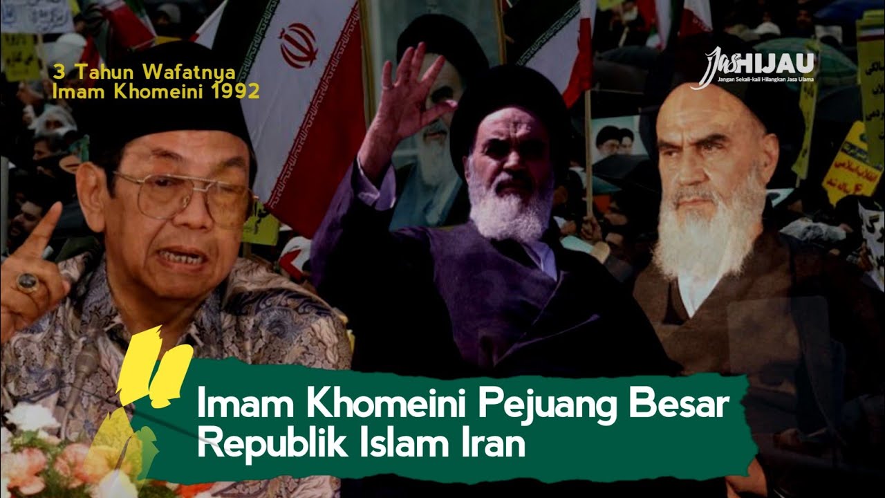 (FULL) Pandangan Gus Dur tentang Imam Khomeini dan Republik Islam Iran