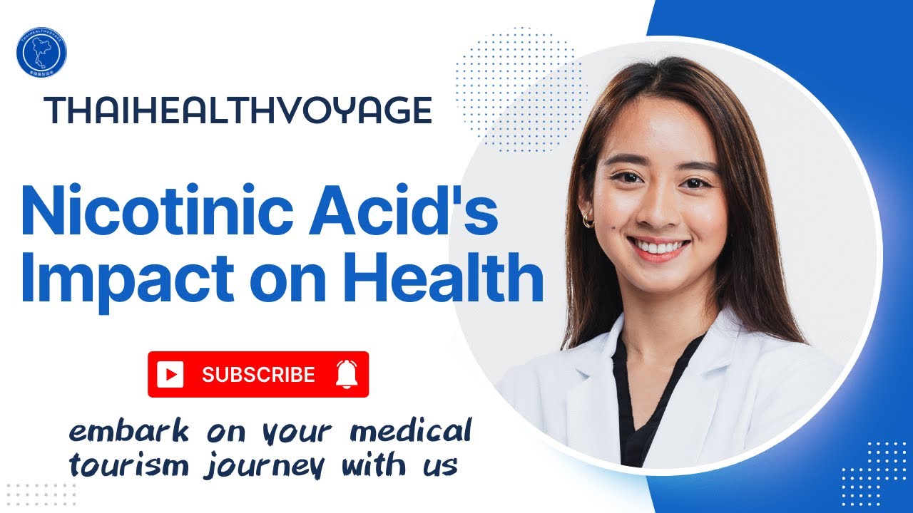 Nicotinic Acid's : Impact on Health