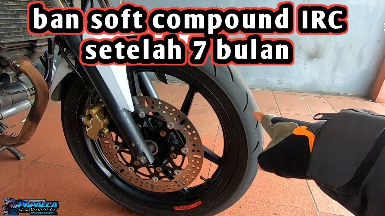 Review Ban Soft Compound IRC MBR110 Setelah Pemakaian 7 Bulan‼️Papaeca Ngebengkel