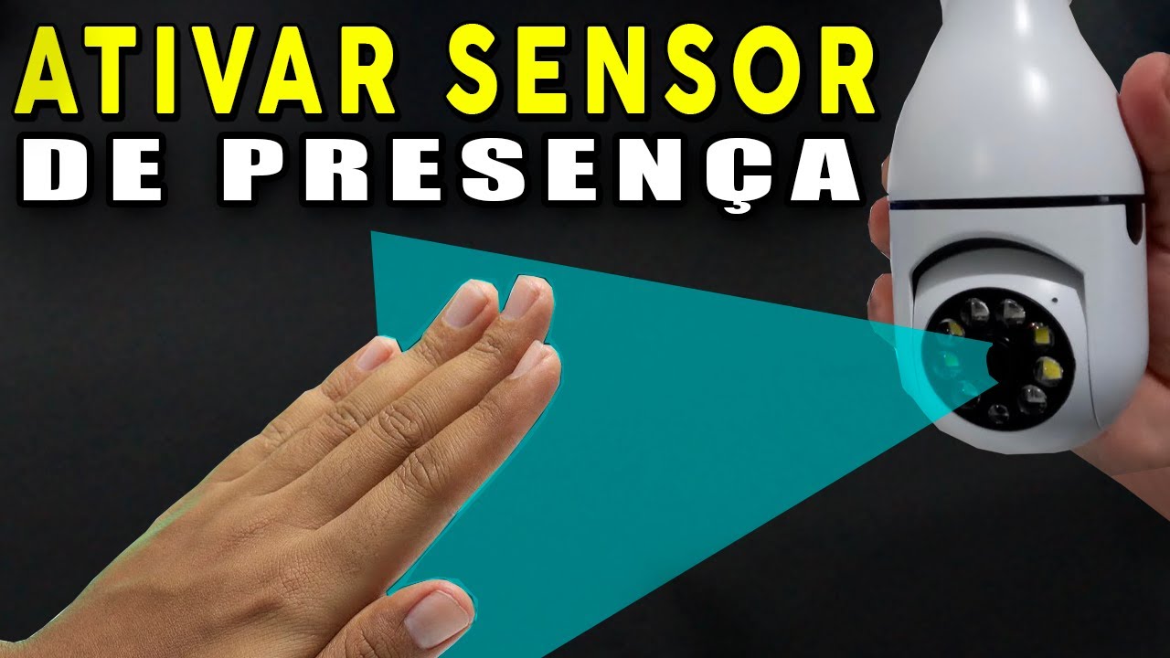 COMO ATIVAR SENSOR DE PRESENÇA E ALARME CÂMERA LÂMPADA WiFi