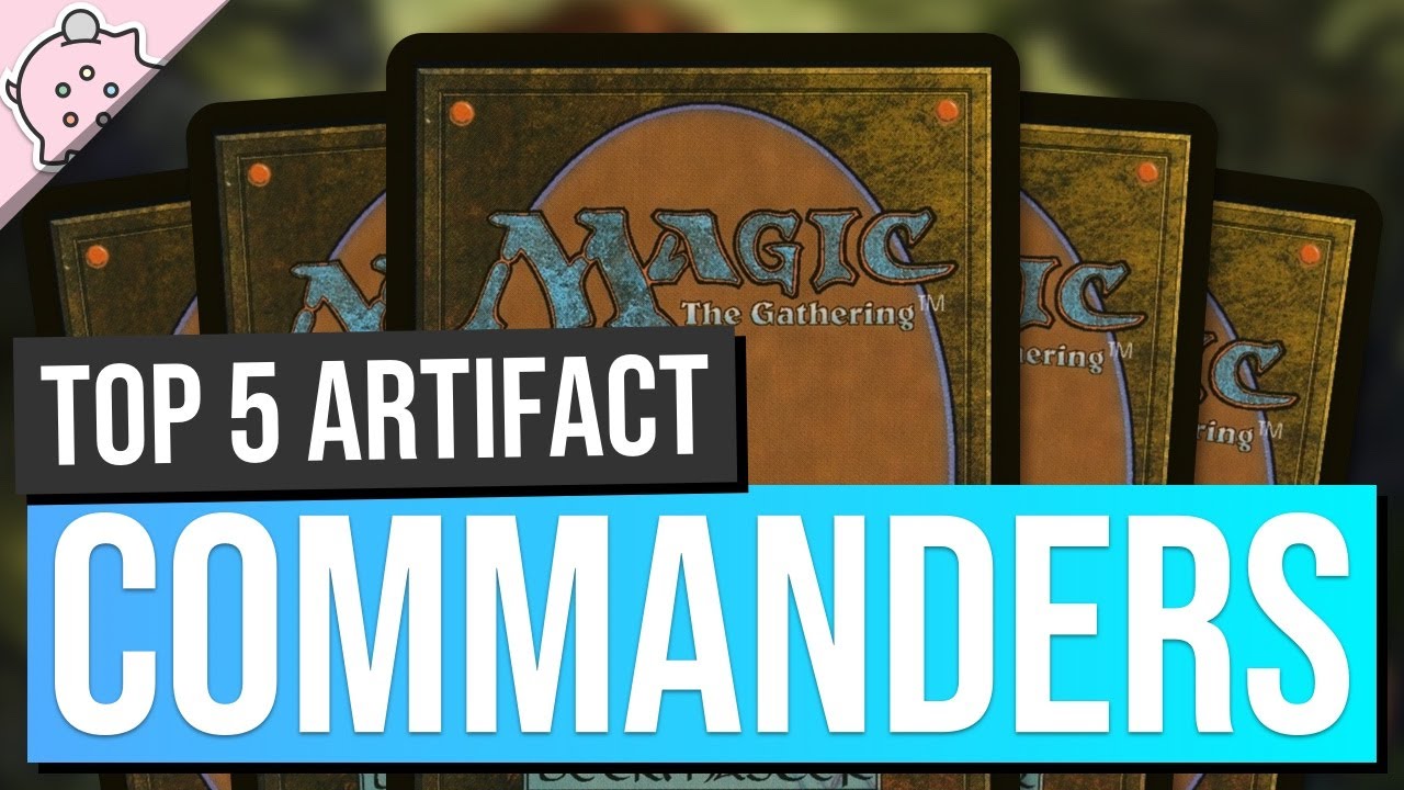Top 5 Commanders for an Artifact Deck on a Budget