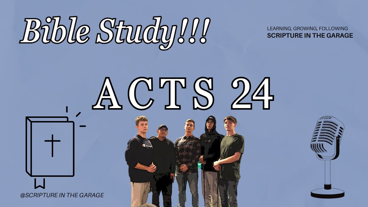 ACTS 24 Bible Study! | SITG