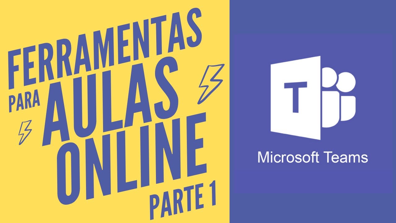 Como usar o Microsoft Teams para suas aulas online (Parte 1)